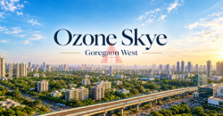 OZONE SKYE – GOREGAON WEST